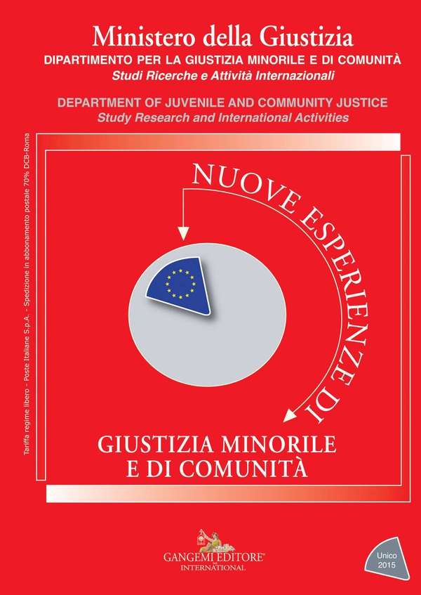 Nuove esperienze di giustizia minorile e di comunità - Unico 2015 - Librerie.coop Nuove esperienze di giustizia minorile e di comunità - Unico 2015 - Librerie.coop