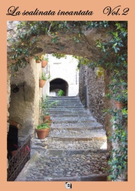 La scalinata incantata. Premio nazionale letteratura italiana contemporanea 8ª edizione - Librerie.coop