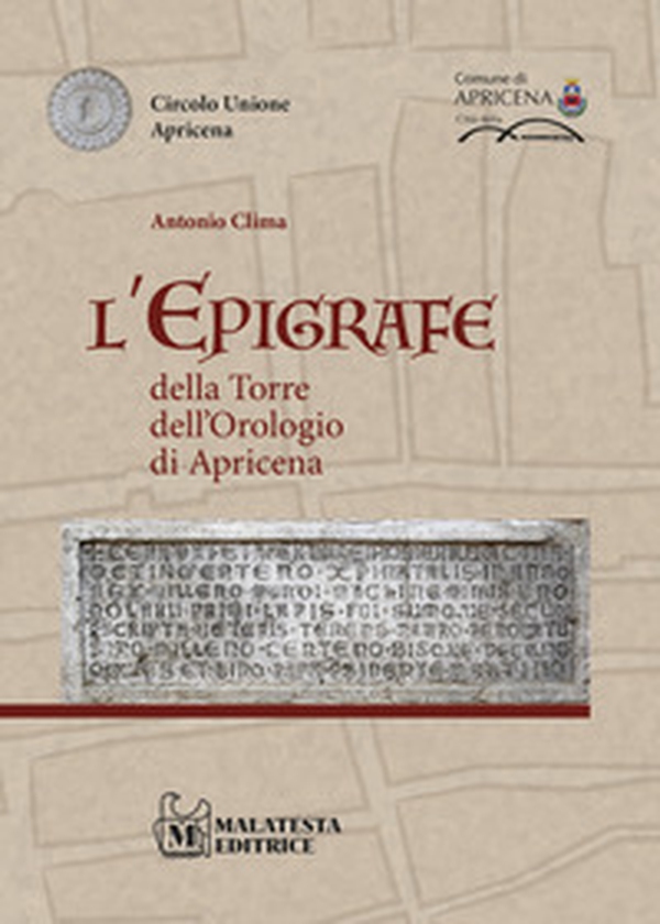 L'epigrafe della torre dell'orologio di Apricena - Librerie.coop L'epigrafe della torre dell'orologio di Apricena - Librerie.coop