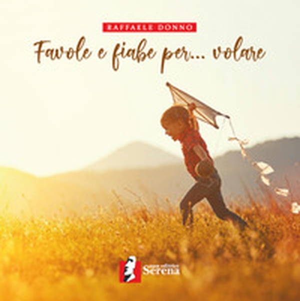 Favole e fiabe per... volare - Librerie.coop Favole e fiabe per... volare - Librerie.coop