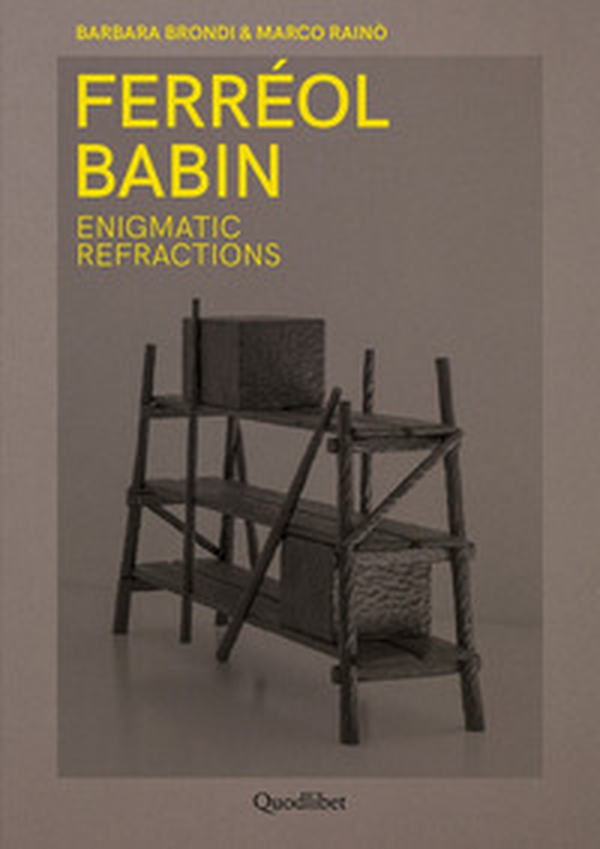 Ferréol Babin. Enigmatic refractions. Ediz. italiana e inglese - Librerie.coop Ferréol Babin. Enigmatic refractions. Ediz. italiana e inglese - Librerie.coop