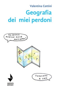 Geografia dei miei perdoni - Librerie.coop