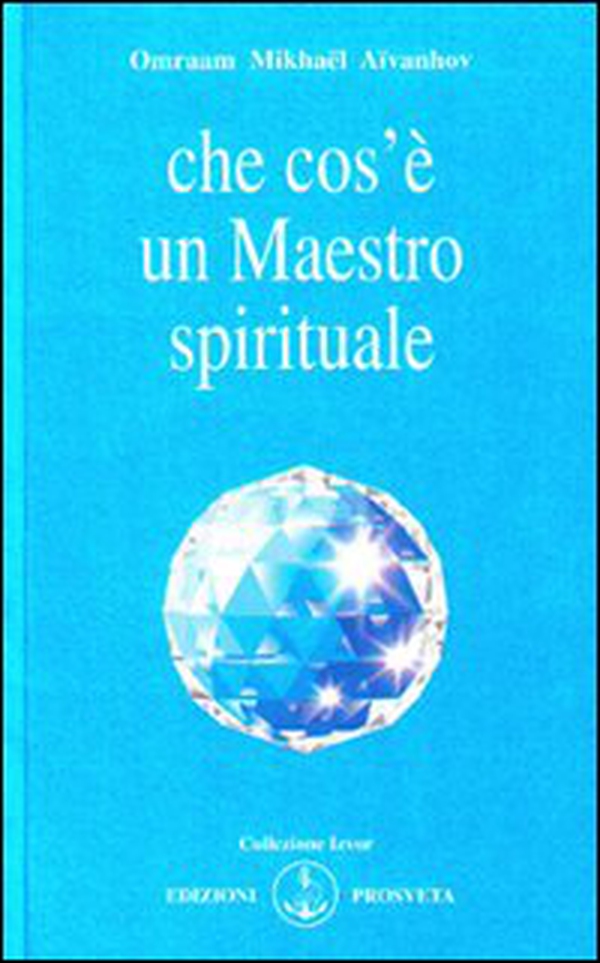 Che cos'è un maestro spirituale - Librerie.coop