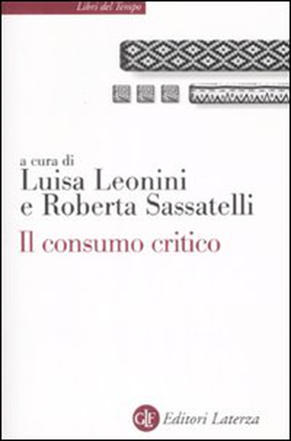 Il consumo critico. Significati, pratiche e reti - Librerie.coop Il consumo critico. Significati, pratiche e reti - Librerie.coop