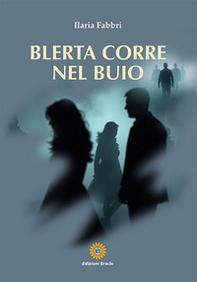 Blerta corre nel buio - Librerie.coop