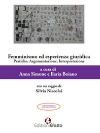 Femminismo ed esperienza giuridica. Pratiche, argomentazione, interpretazione - Librerie.coop Femminismo ed esperienza giuridica. Pratiche, argomentazione, interpretazione - Librerie.coop
