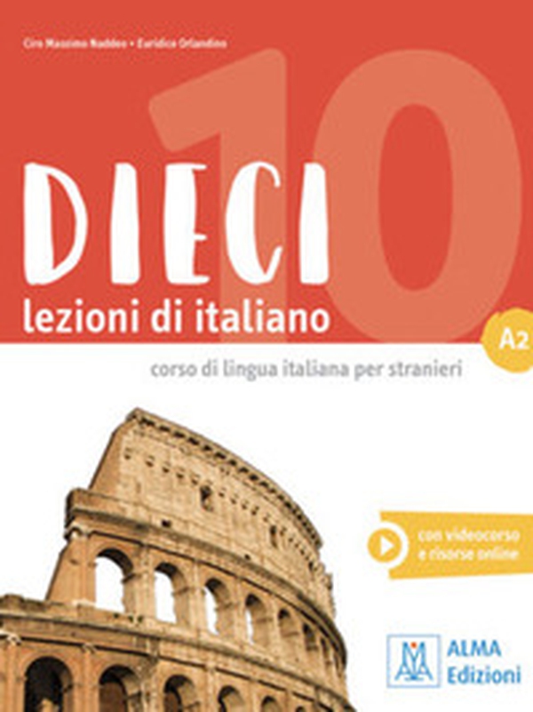 Dieci. Lezioni di italiano. A2 - Librerie.coop