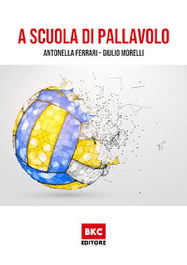 A scuola di pallavolo - Librerie.coop A scuola di pallavolo - Librerie.coop