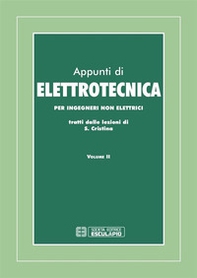 Appunti di elettrotecnica. Per ingegneri non elettrici - Vol. 2 - Librerie.coop Appunti di elettrotecnica. Per ingegneri non elettrici - Vol. 2 - Librerie.coop