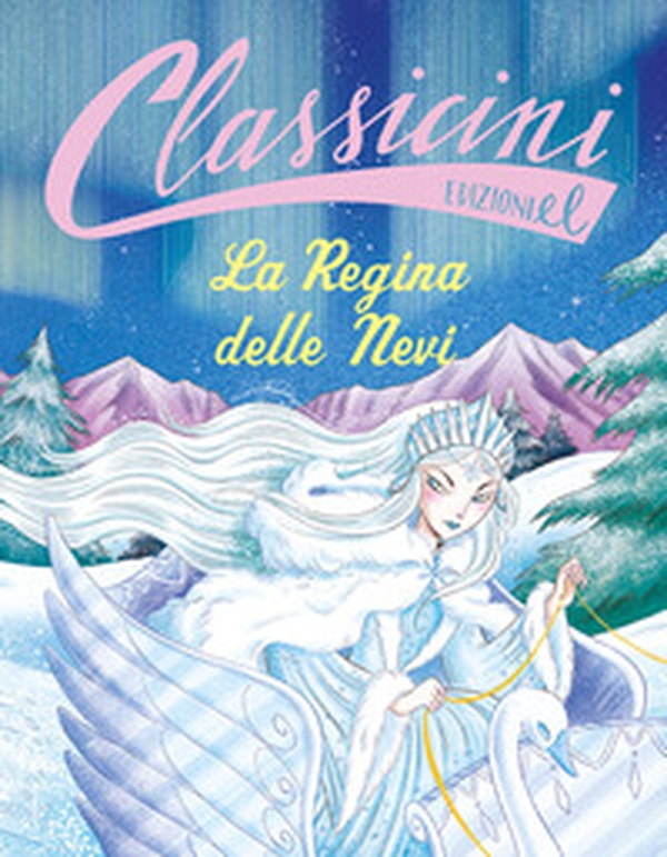 La regina delle nevi. Classicini - Librerie.coop La regina delle nevi. Classicini - Librerie.coop