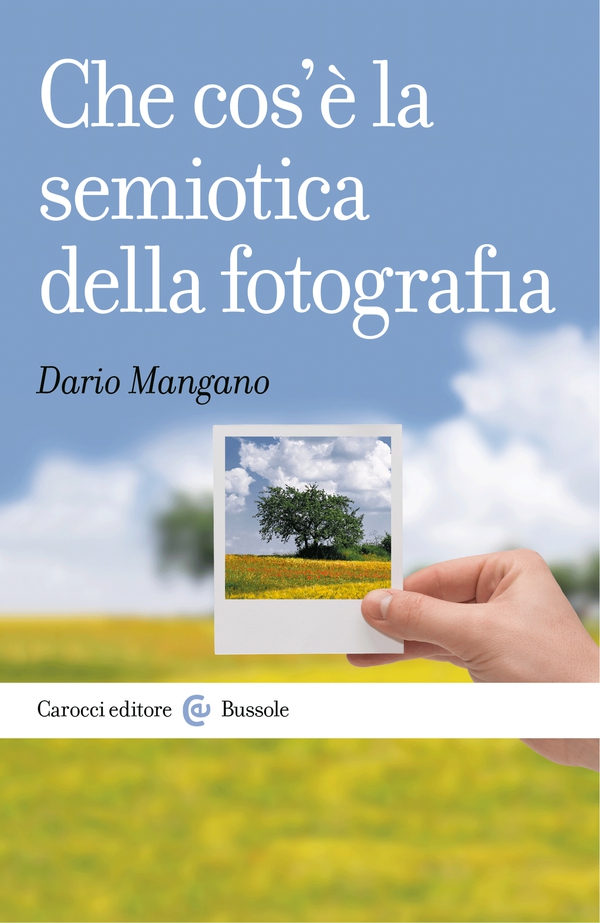 Che cos'è la semiotica della fotografia - Librerie.coop Che cos'è la semiotica della fotografia - Librerie.coop