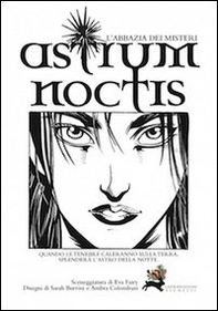 Astrum noctis. L'abbazia dei misteri - Librerie.coop Astrum noctis. L'abbazia dei misteri - Librerie.coop