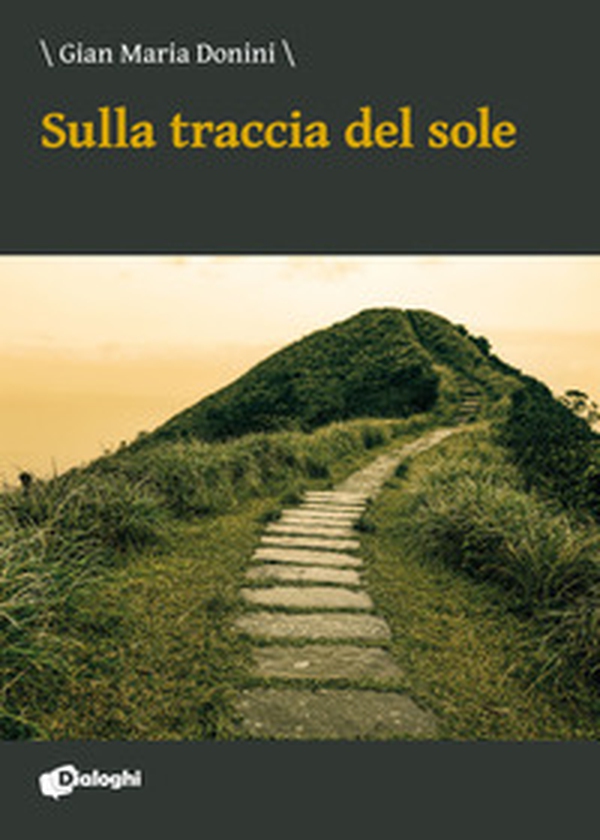 Sulla traccia del sole - Librerie.coop Sulla traccia del sole - Librerie.coop