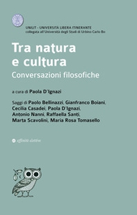 Tra natura e cultura. Conversazioni filosofiche - Librerie.coop