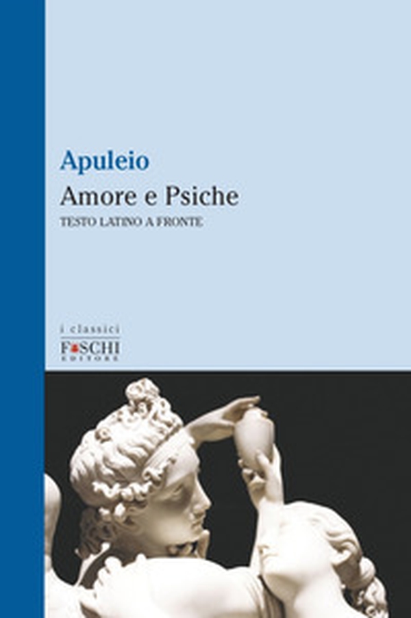 Amore e Psiche - Librerie.coop Amore e Psiche - Librerie.coop