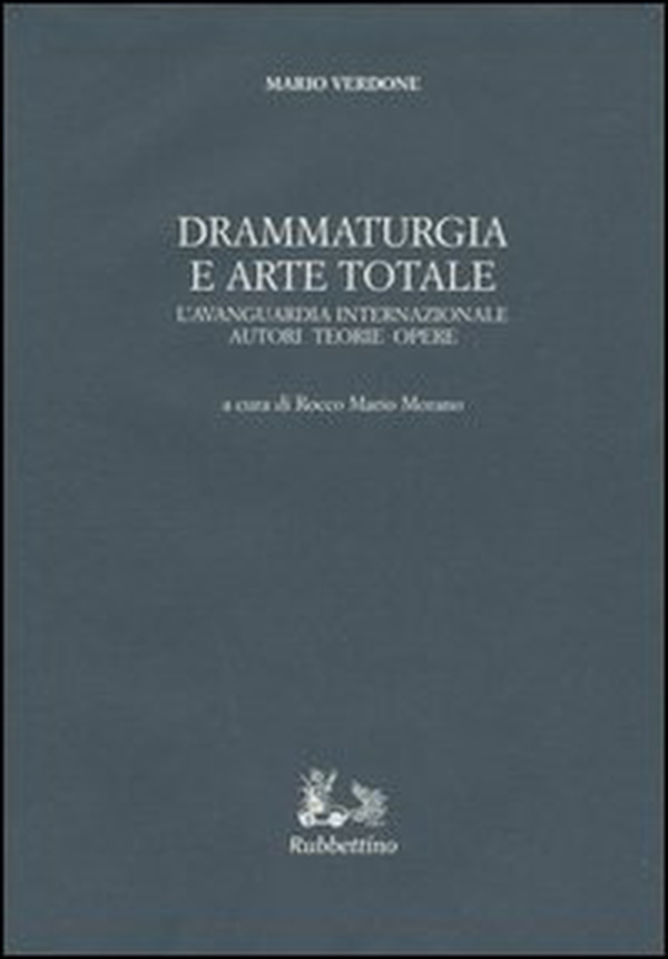 Drammaturgia e arte totale. L'avanguardia internazionale. Autori, teorie, opere - Librerie.coop Drammaturgia e arte totale. L'avanguardia internazionale. Autori, teorie, opere - Librerie.coop