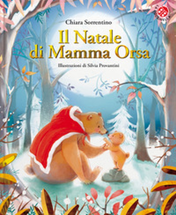Il Natale di mamma Orsa - Librerie.coop Il Natale di mamma Orsa - Librerie.coop