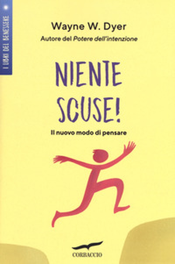 Niente scuse! Il nuovo modo di pensare - Librerie.coop Niente scuse! Il nuovo modo di pensare - Librerie.coop