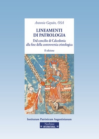 Lineamenti di patrologia. Dal concilio di Calcedonia alla fine della controversia cristologica - Librerie.coop Lineamenti di patrologia. Dal concilio di Calcedonia alla fine della controversia cristologica - Librerie.coop