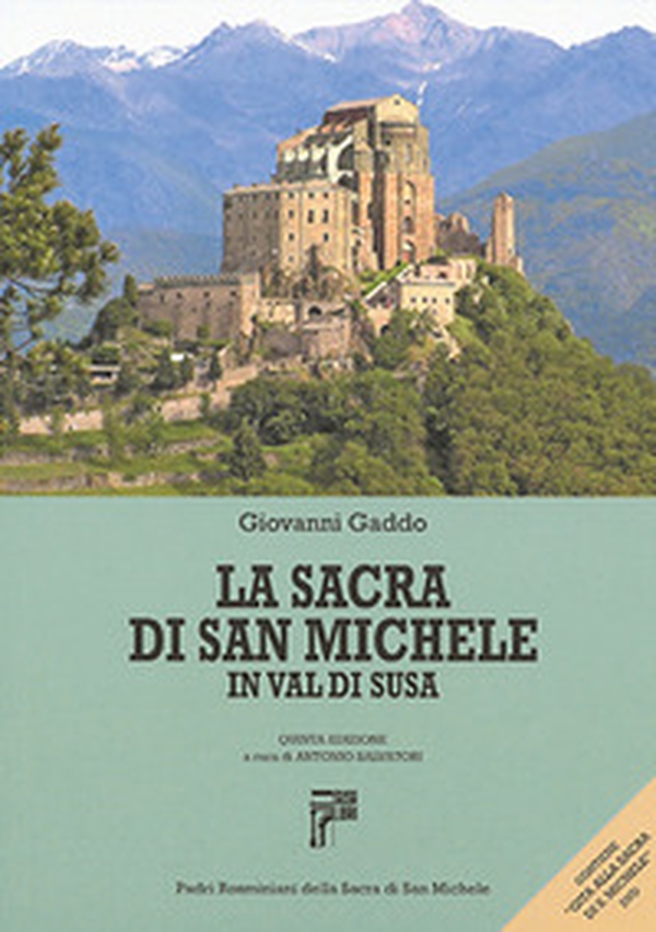 La Sacra di San Michele in valle di Susa - Librerie.coop La Sacra di San Michele in valle di Susa - Librerie.coop