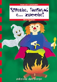 Streghe, fantasmi e... zucche!! - Librerie.coop Streghe, fantasmi e... zucche!! - Librerie.coop