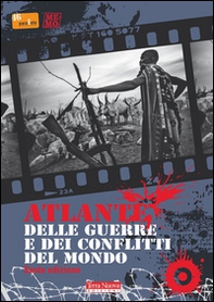Atlante delle guerre e dei conflitti nel mondo - Librerie.coop