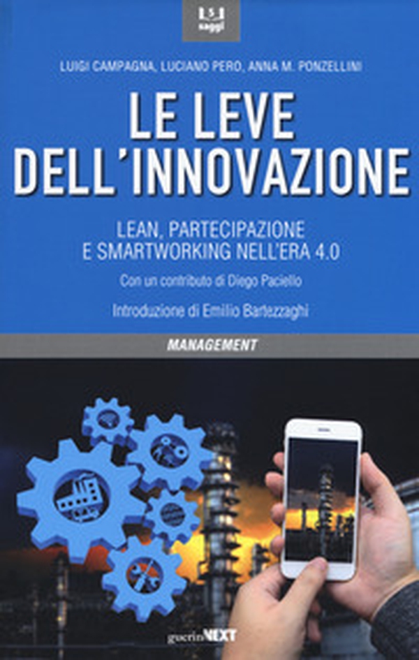 Le leve dell'innovazione. Lean, partecipazione e smartworking nell'era 4.0 - Librerie.coop Le leve dell'innovazione. Lean, partecipazione e smartworking nell'era 4.0 - Librerie.coop