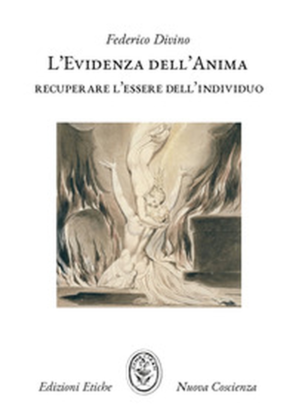 L'evidenza dell'anima. Recuperare l'essere dell'individuo - Librerie.coop L'evidenza dell'anima. Recuperare l'essere dell'individuo - Librerie.coop