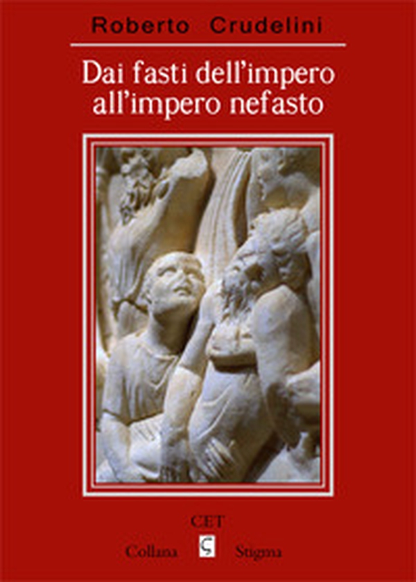 Dai fasti dell'impero all'impero nefasto - Librerie.coop Dai fasti dell'impero all'impero nefasto - Librerie.coop
