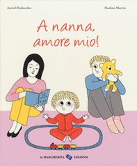 A nanna, amore mio! - Librerie.coop