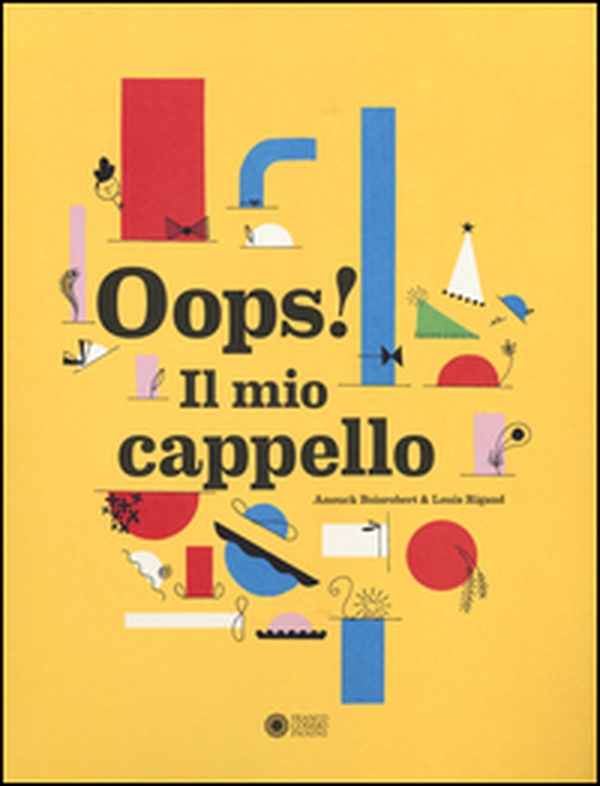 Oops! Il mio cappello - Librerie.coop Oops! Il mio cappello - Librerie.coop