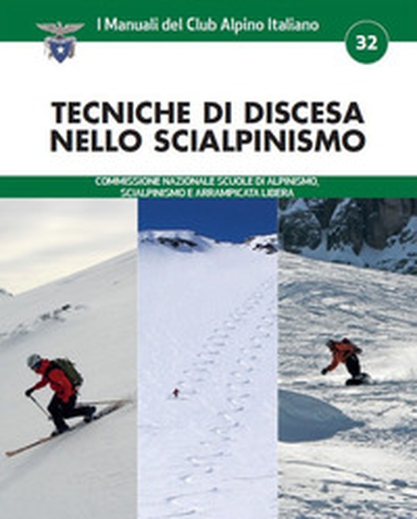 Tecniche di discesa nello scialpinismo - Librerie.coop