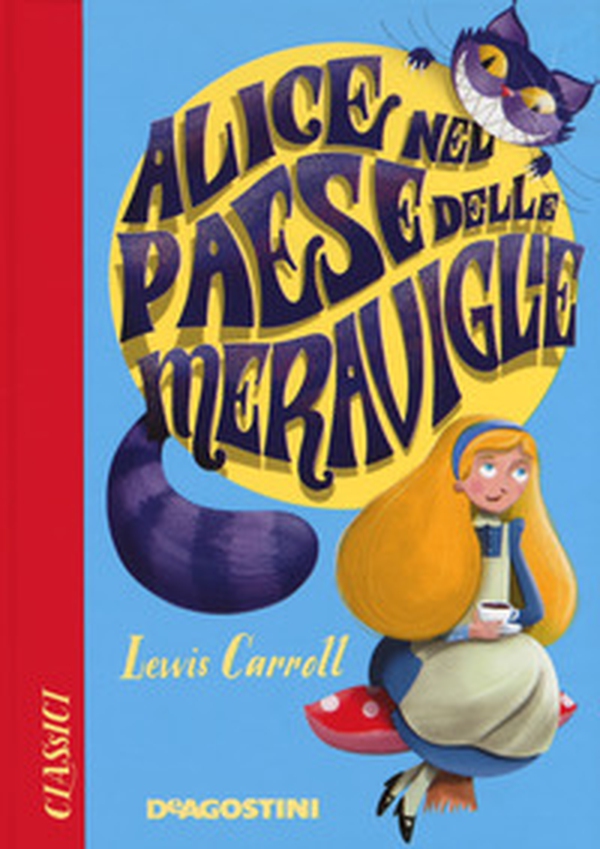 Alice nel paese delle meraviglie - Librerie.coop Alice nel paese delle meraviglie - Librerie.coop