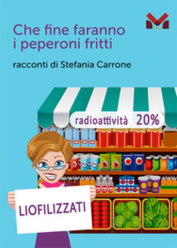 Che fine faranno i peperoni fritti - Librerie.coop Che fine faranno i peperoni fritti - Librerie.coop