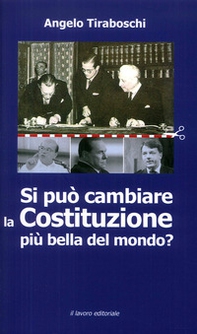 Si può cambiare la Costituzione più bella del mondo? - Librerie.coop Si può cambiare la Costituzione più bella del mondo? - Librerie.coop