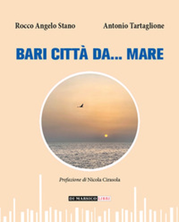 Bari città da... mare - Librerie.coop Bari città da... mare - Librerie.coop