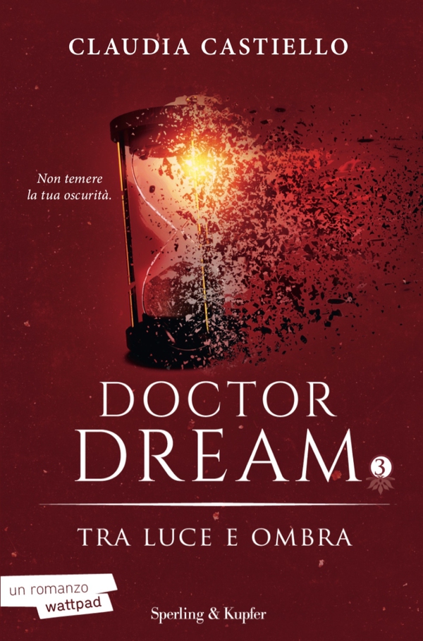 Doctor Dream vol 3 - Tra luce e ombra - Librerie.coop Doctor Dream vol 3 - Tra luce e ombra - Librerie.coop