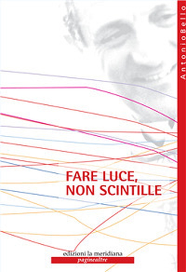 Fare luce, non scintille - Librerie.coop Fare luce, non scintille - Librerie.coop