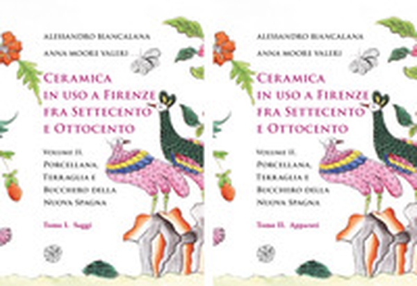 Ceramica in uso a Firenze fra Settecento e Ottocento - Vol. 2 - Librerie.coop Ceramica in uso a Firenze fra Settecento e Ottocento - Vol. 2 - Librerie.coop