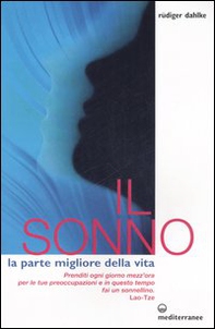 Il sonno. La parte migliore della vita - Librerie.coop