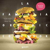 La famiglia organic cookbook - Librerie.coop