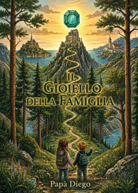 Il gioiello della famiglia - Librerie.coop