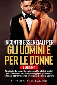 Incontri essenziali per gli uomini e per le donne - Librerie.coop
