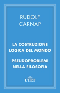 La costruzione logica del mondo/Pseudoproblemi nella filosofia - Librerie.coop