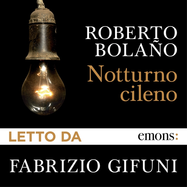 Notturno cileno - Librerie.coop Notturno cileno - Librerie.coop