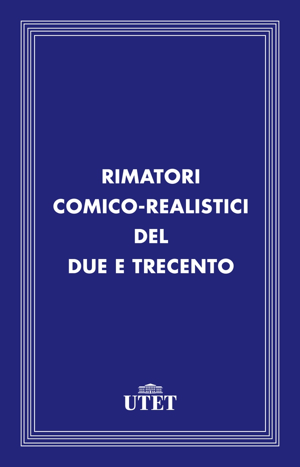 Rimatori comico-realistici del Due e Trecento - Librerie.coop Rimatori comico-realistici del Due e Trecento - Librerie.coop