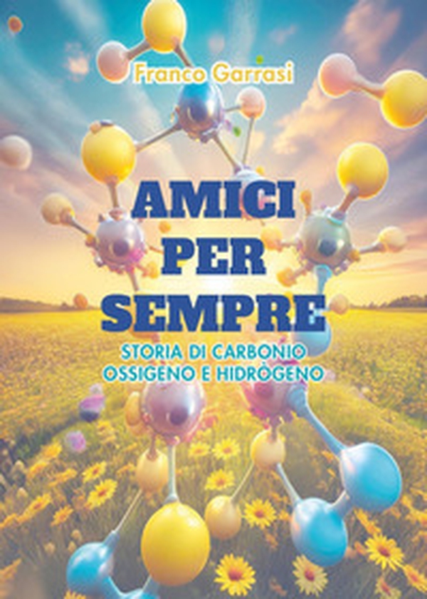 Amici per sempre - Librerie.coop Amici per sempre - Librerie.coop