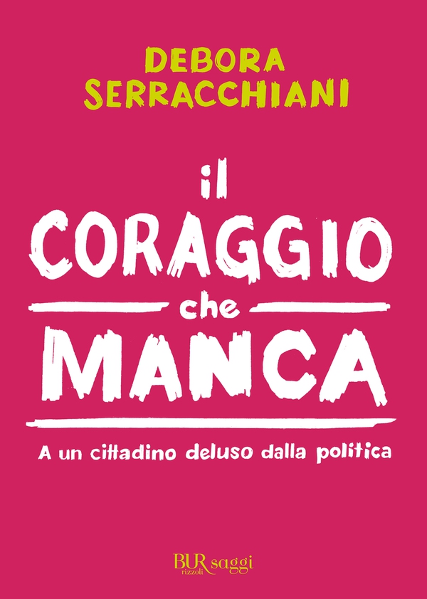 Il coraggio che manca - Librerie.coop Il coraggio che manca - Librerie.coop