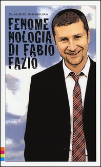 Fenomenologia di Fabio Fazio - Librerie.coop