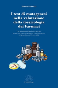 I test di mutagenesi nella valutazione della tossicologia dei farmaci - Librerie.coop